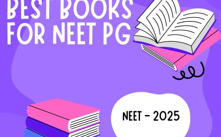 Best Books for NEET PG to Ace the Postgraduate Medical Entrance Exam