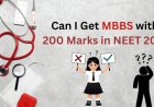 Can I get admission with 200 marks in NEET?