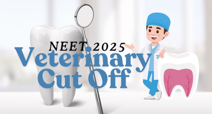 NEET 2025 BDS Cut Off: Category Wise (SC/OBC/ST/General) List & Analysis