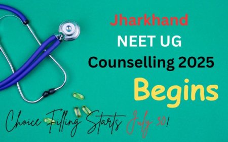 Jharkhand NEET UG Counselling 2025 Begins – Choice Filling Starts July 30!